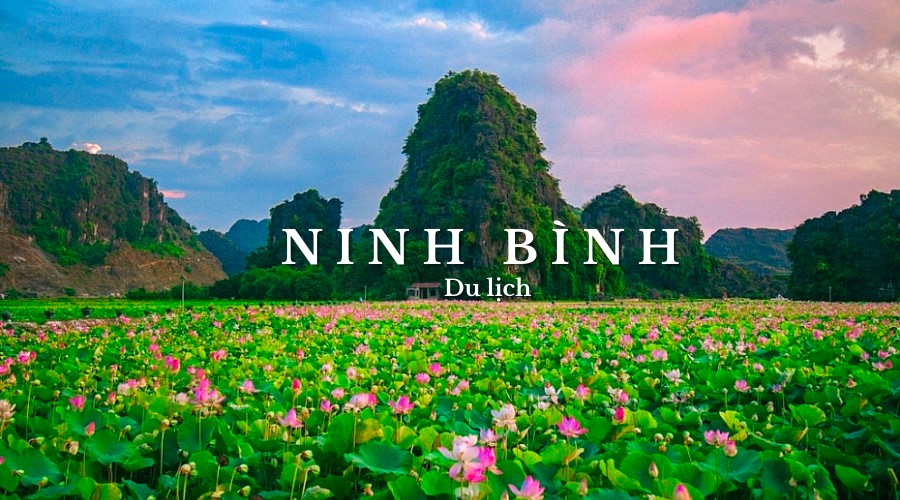 Du lịch Ninh Bình tự túc là "chân ái"